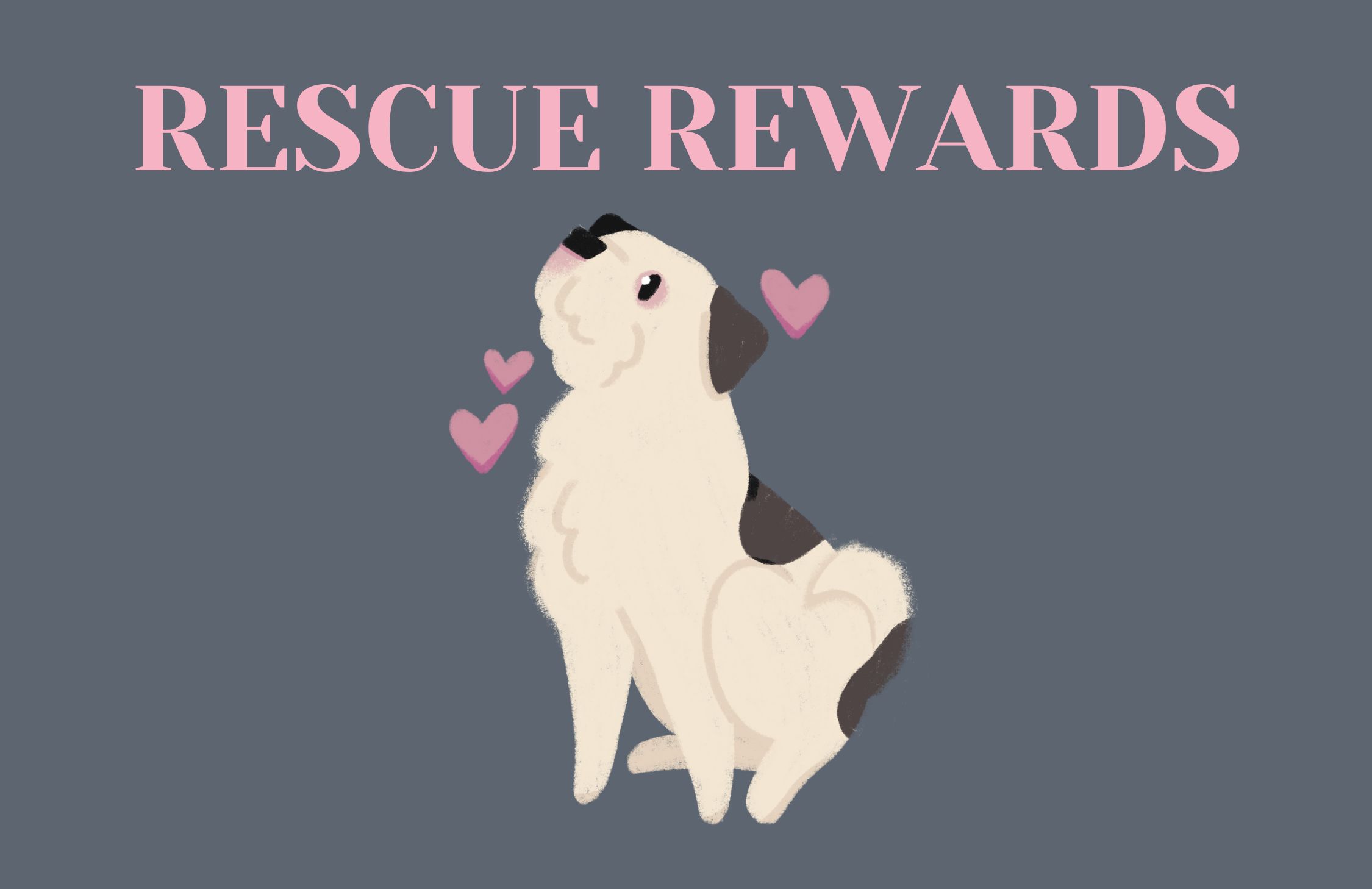 Reward For Rescue Introducing Rescue Rewards β’ Woof by Hollie